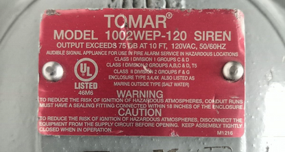 Tomar 1002WEP-120 Siren Explosion Proof Power Alarm - NEW